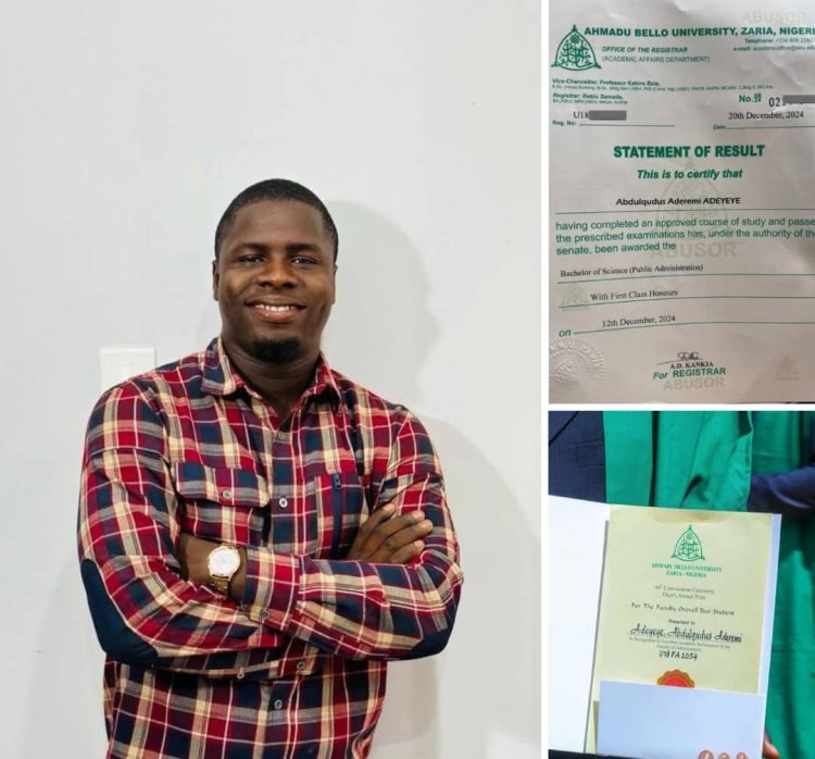 Ahmadu Bello University Graduate Adeyeye Abdulqudus Aderemi Emerge Best Student in Public Administration