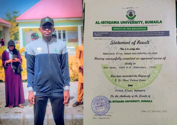 Al-Istiqama University Graduate Abdulaziz Aliyu Ahmad Achieves Academic Excellence First Class Degree in Political Science