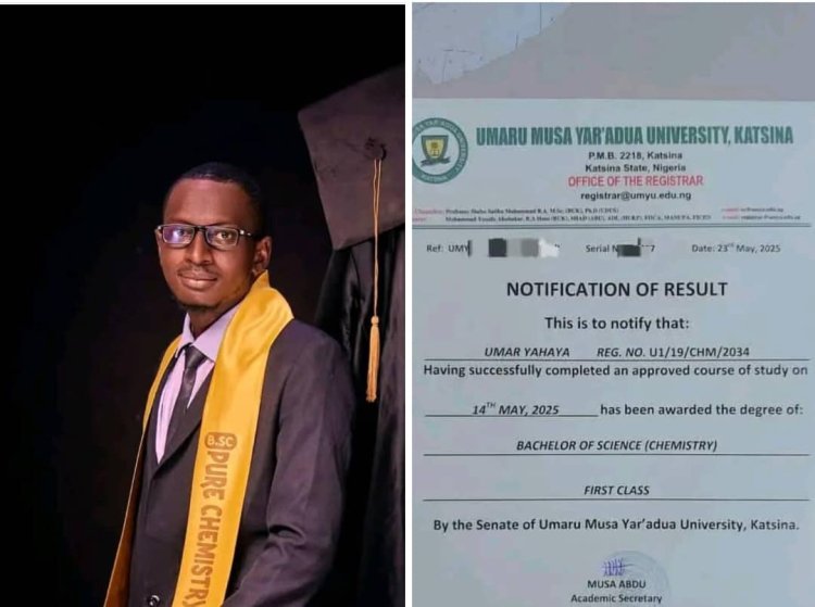 Meet Umar Yahaya, a proud First Class graduate of Chemistry from Umaru Musa Yar’adua University, Katsina