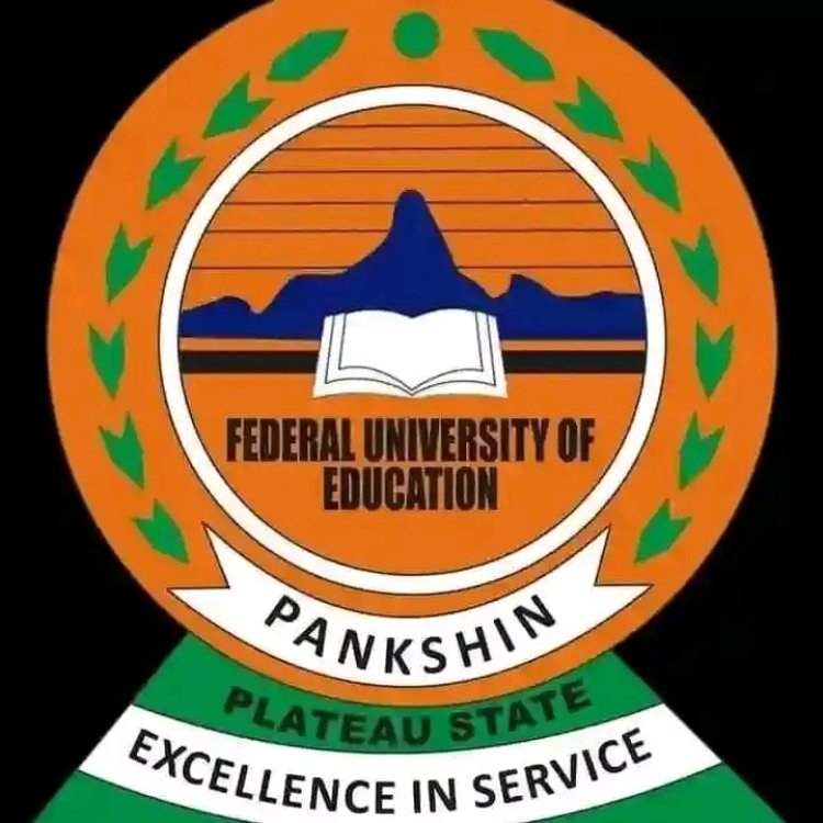 Federal University of Education Pankshin Announces Admission for 2025/2026 Academic Session