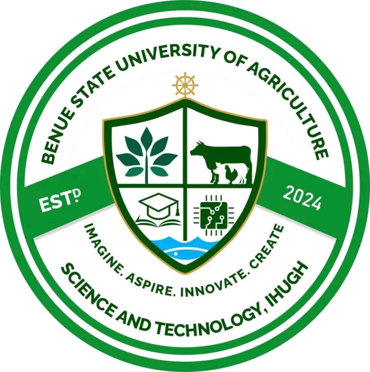 Benue University of Agriculture, Science and Technology (BUAST), Ilugh Opens Undergraduate Admissions for 2025/2026 Session