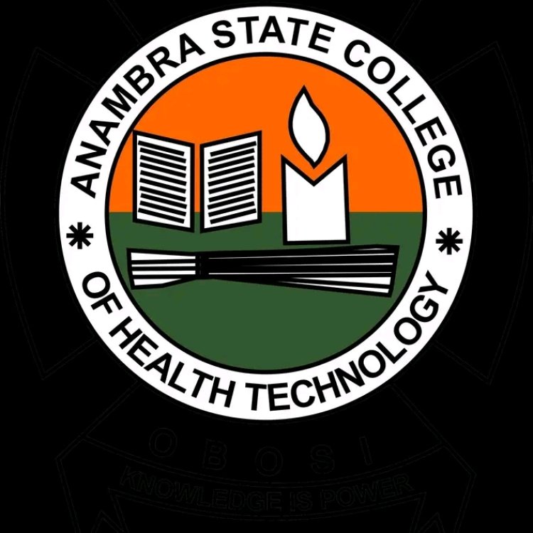 Anambra State College Of Health Sciences And Technology Obosi Schedules Screening For OND And HND Applicants