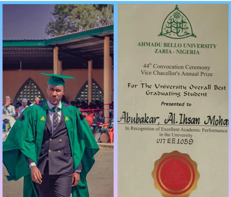 Meet Al-Ihsan Mohammed Who Emerges as Overall Best Graduating Student of ABU Zaria With 4.95 CGPA