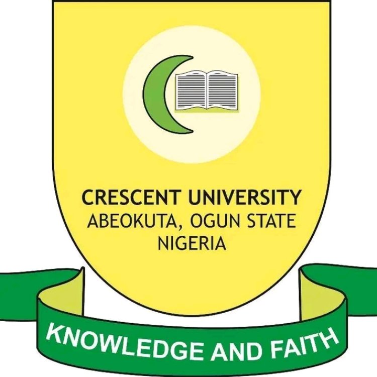 Crescent University, Abeokuta Announces Admission into Master of Laws (LL.M.) Programme