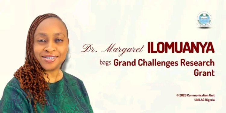 UNILAG’s Dr. Margaret Ilomuanya Secures Gates Foundation–Backed Grand Challenges Research Grant