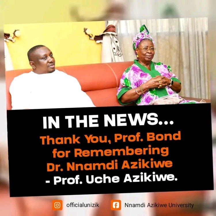 Prof. Uche Azikiwe Appreciates UNIZIK Vice-Chancellor for Honouring the Legacy of Dr. Nnamdi Azikiwe