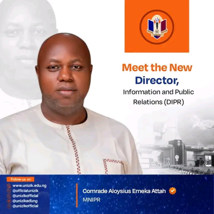 Nnamdi Azikiwe University Appoints Comrade Aloysius Emeka Attah as New Varsity Spokesman