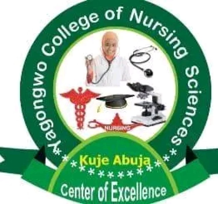 Yagongwo College of Nursing Sciences, Kuje Releases ND Nursing Admission Form for 2026/2027 Academic Session