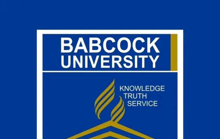 Babcock University Releases 2026/2027 Post-UTME and Direct Entry Screening Form, Sets Cut-Off Mark at 170