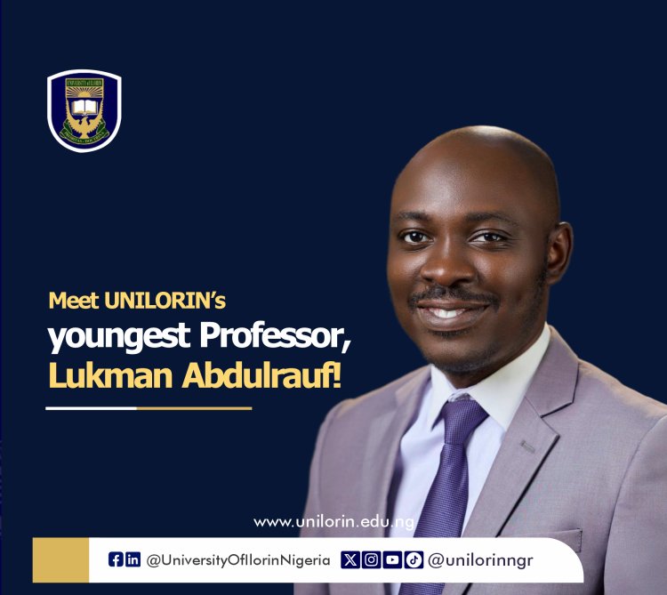 University of Ilorin Unveils Lukman Abdulrauf as Its Youngest Professor