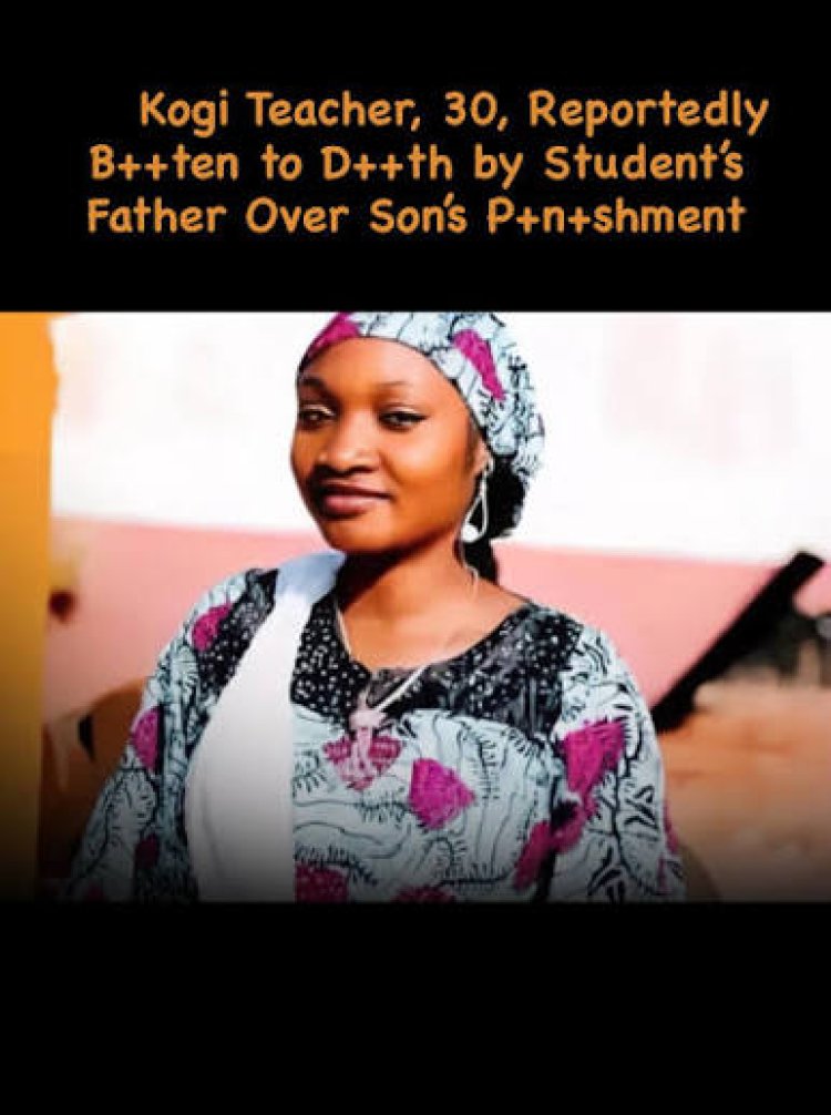 Police Launch Manhunt After Kogi Teacher Maryam Usman Dies from Alleged School Assault by Parent