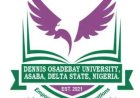 Dennis Osadebay University Extends Post-UTME Application Deadline for 2026/2027 Academic Session