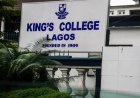 King’s College Lagos Concession Sparks Dispute Over Fees, Jobs and Government Control